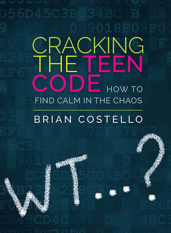 Cracking the Teen Code by Brian Costello