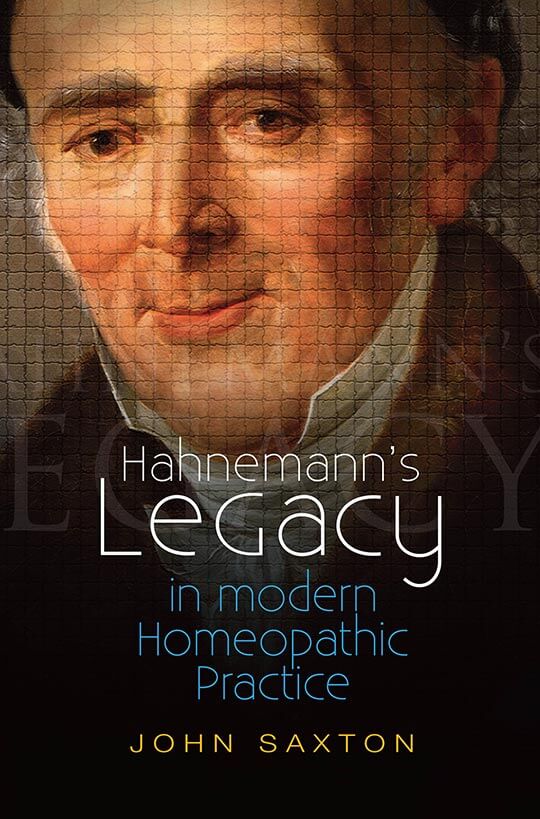 Hahnemann's Legacy by John Saxton